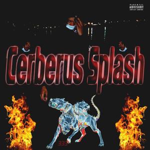 Cerebrus Splash (Explicit)