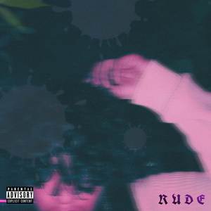 Rude (Explicit)