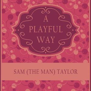 Sam (The Man) Taylor - Lullaby Of Itsuki