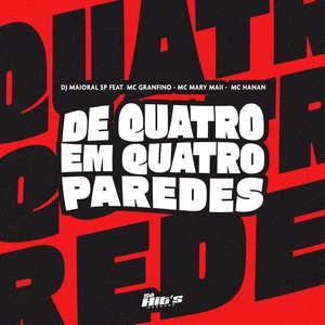 De Quatro em Quatro Paredes (Explicit)