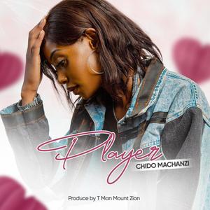 Player (feat. Chipo Machanzi)