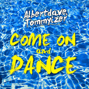 Come on and Dance (Original Mix)