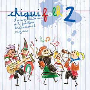 Chiquifolk 2 (Nuevos ritmos del folclore tradicional riojano)