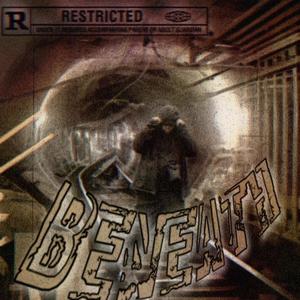 Beneath (feat. Carlxs) [Explicit]