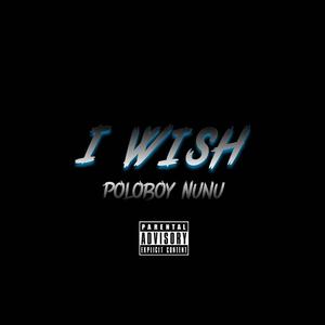 I Wish (Explicit)