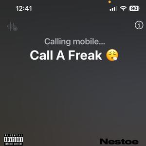 Call A Freak (Explicit)