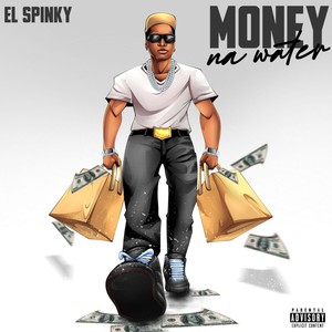 Money Na Water (Explicit)