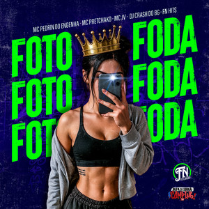 Foto Foda (Explicit)