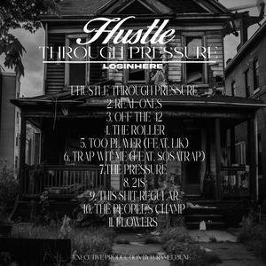 HUSTLE THROUGH PRESSURE (Explicit)