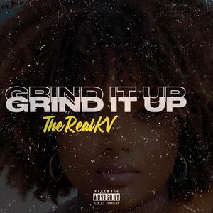 GRIND IT UP (Explicit)