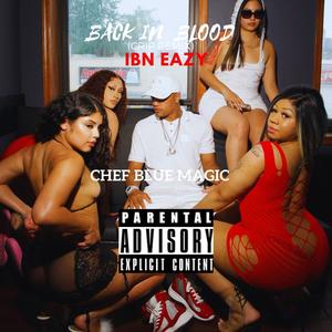 Back in Blood (feat. IBN Eazy) (Crip Remix|Explicit)