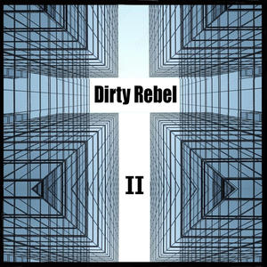 Dirty Rebel II