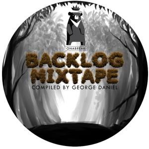 Backlog Mixtape (Compiled By George Daniel)