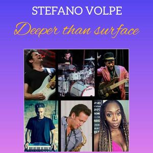 Deeper Than Surface (feat. Mark Lettieri, Eric Marienthal, Munir Hossn, Ayana George, Andrea Pollione, Lao Tizer, Alessandra Abbondanza, Ernesto Marciante & Greta Bragoni)