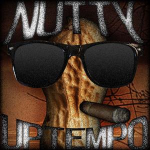Nutty Uptempo (Explicit)