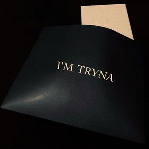 I'M TRYNA (feat. Blkchrist) (Explicit)