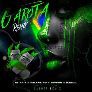 Garota (feat. Valentino GRM, Haquil & Jeyson)