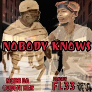 NOBODY KNOWS (Explicit)