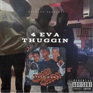 Forever Thuggin (feat. Moodylo & 1lilDueskii) [Explicit]