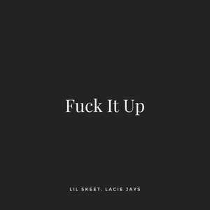 **** It Up (Explicit)