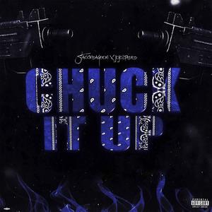 Chuck It Up (feat. Jojo2Faded) (Explicit)