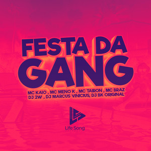 Festa da Gang (Explicit)