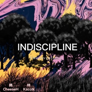 INDISCIPLINE