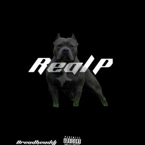 Real P (feat. Ayydee23x) (Explicit)
