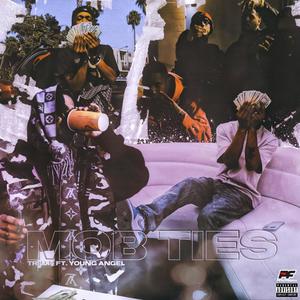 Mob Ties(feat. Yung Angel) (Explicit)