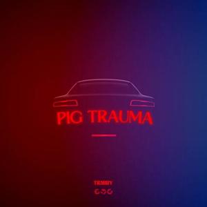 Pig Trauma (Explicit)