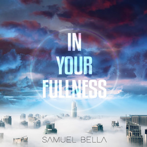 In Your Fullness