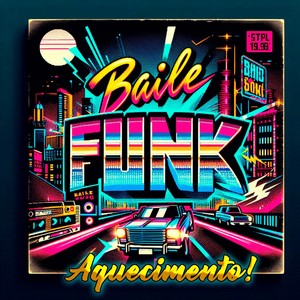 Solta essa no Baile Funk (Aquecimento)