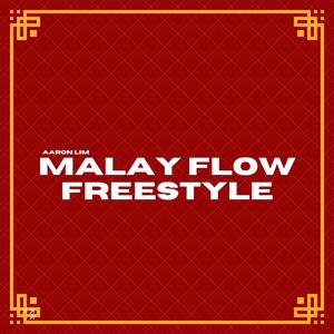 Malay Flow Freestyle