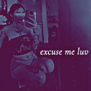 excuse me luv