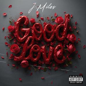 Good Love (Explicit)
