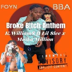 Broke ***** Anthem (feat. Lil Slee & Maika Million) (Explicit)