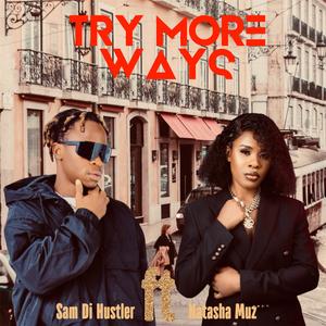 Try more way's (feat. Natasha Muz) (Explicit)