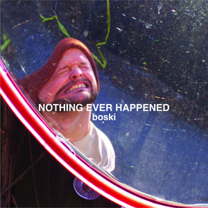 Nothing Ever Happened (Explicit)