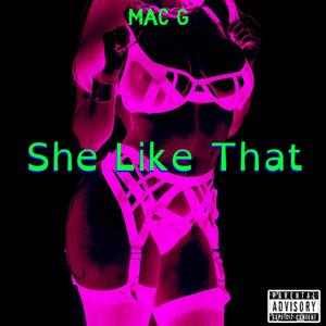 SHE LIKE THAT (Explicit)