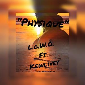 Physique (feat. Kewlivey) [Explicit]