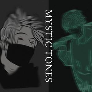 MYSTIC TONES (Explicit)