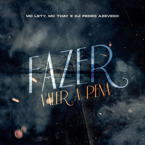Fazer Valer A Pena (Explicit)