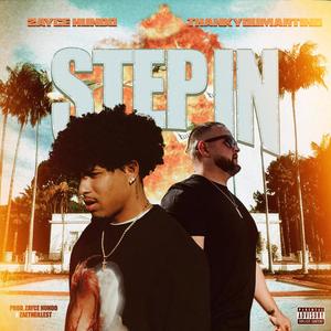 Step In (feat. THANKYOUMARTINO) (Explicit)
