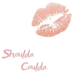 Shoulda Coulda (Explicit)
