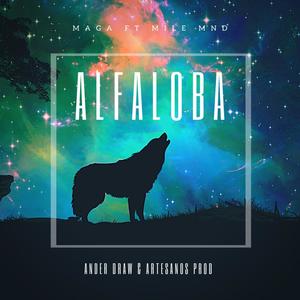 Alfaloba(feat. Mile Mnd) (Explicit)