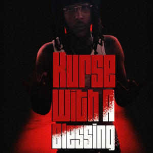 Kurse With A Blessing (Explicit)