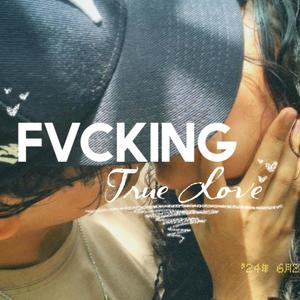 FVCKING True Love (Explicit)