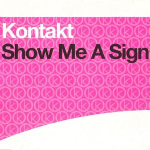 Kontakt - Show Me A Sign (Instrumental Mix)