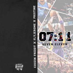 Seven Eleven (feat. FLYJEROME. & PRISTINE CHRIST)