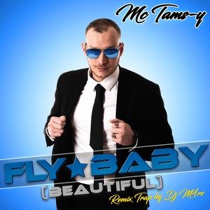 Fly Baby (DJ M4RS Trap Remix)